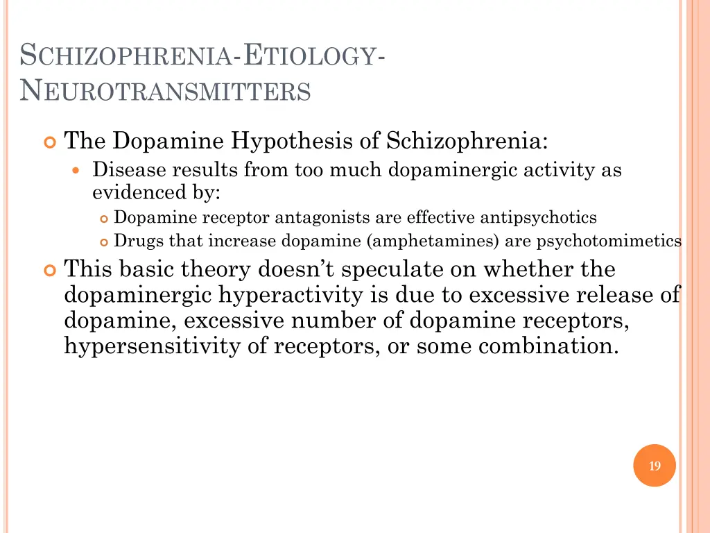 s chizophrenia e tiology n eurotransmitters