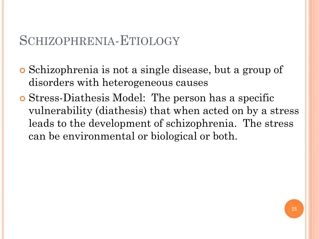 s chizophrenia e tiology