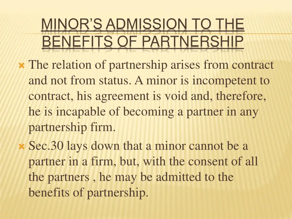 minor s admission to the benefits of partnership