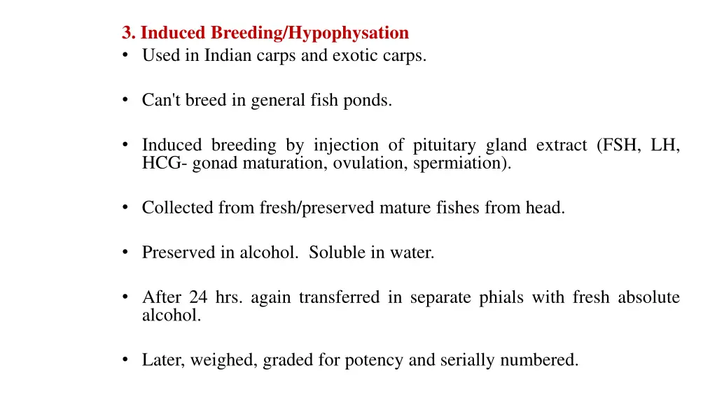 3 induced breeding hypophysation used in indian