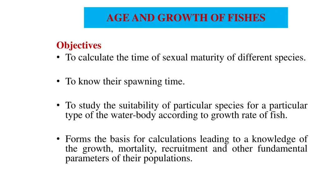 age and growth of fishes