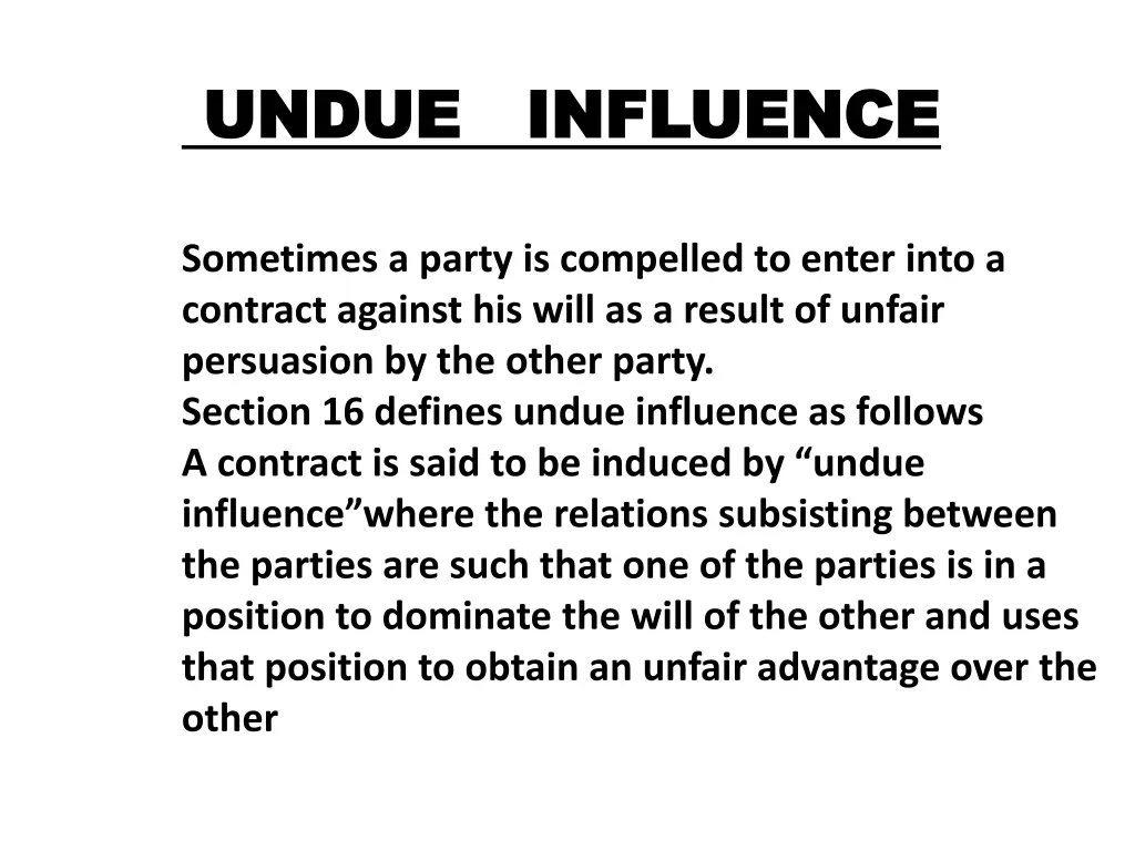 undue influence undue influence