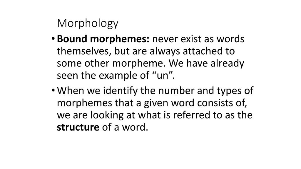 morphology bound morphemes never exist as words