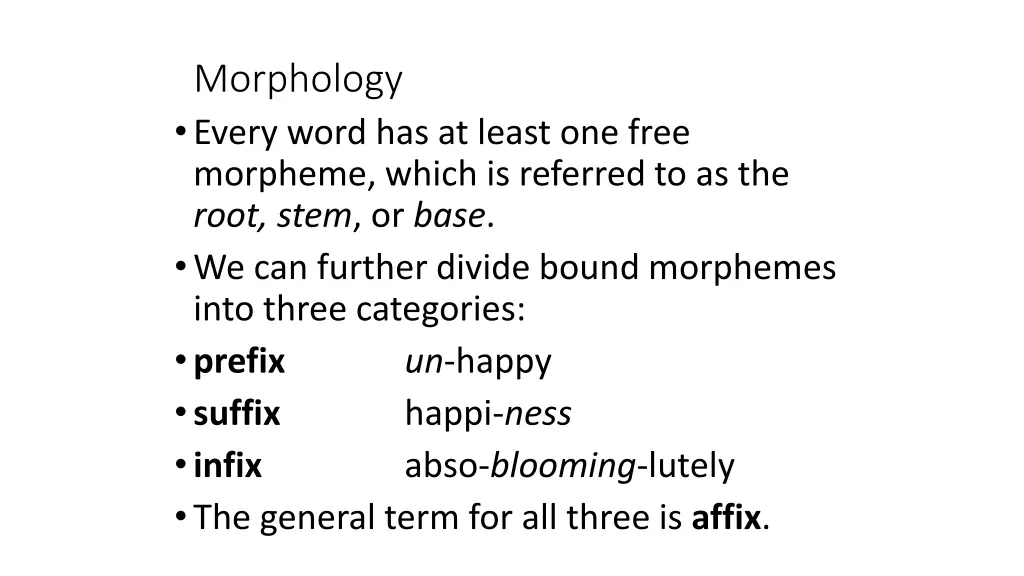 morphology every word has at least one free