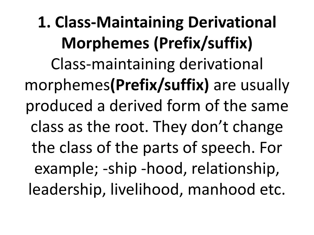 1 class maintaining derivational morphemes prefix