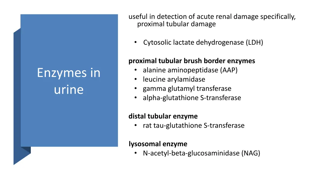 useful in detection of acute renal damage