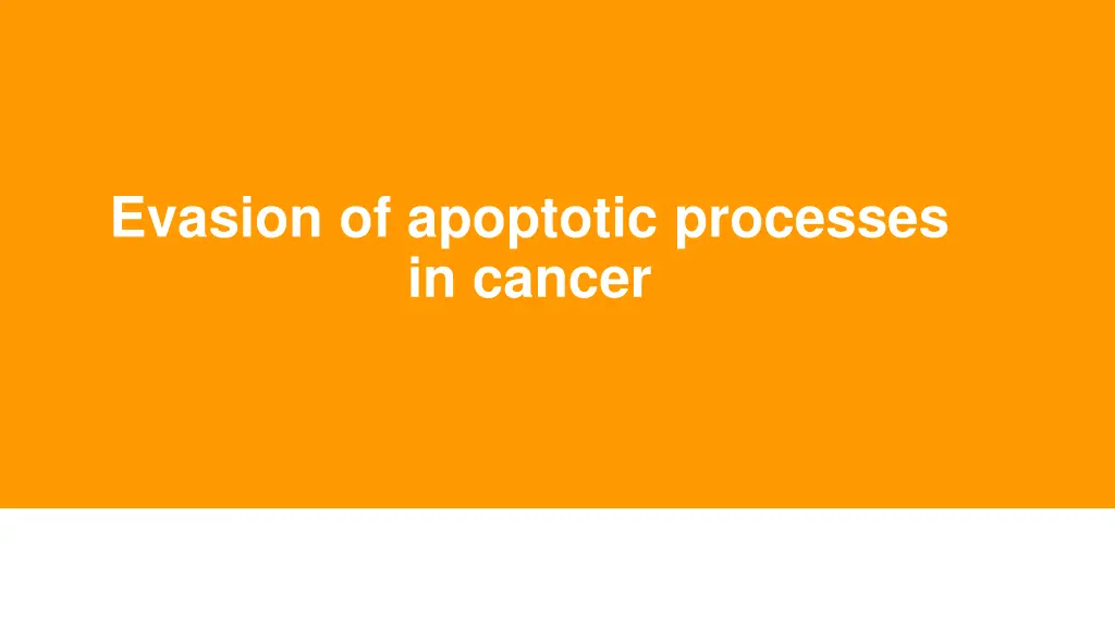 evasion of apoptotic processes in cancer