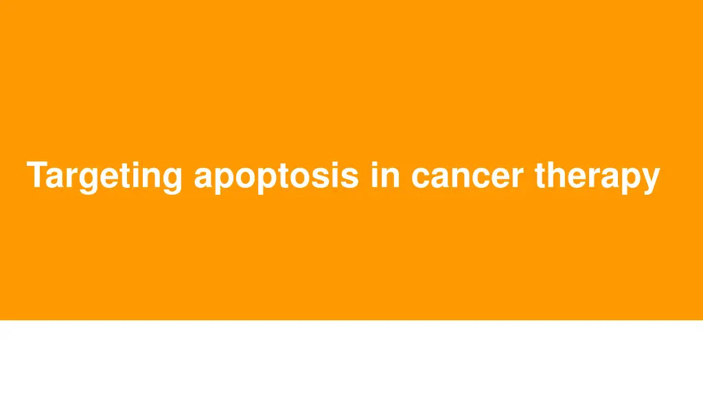 targeting apoptosis in cancer therapy