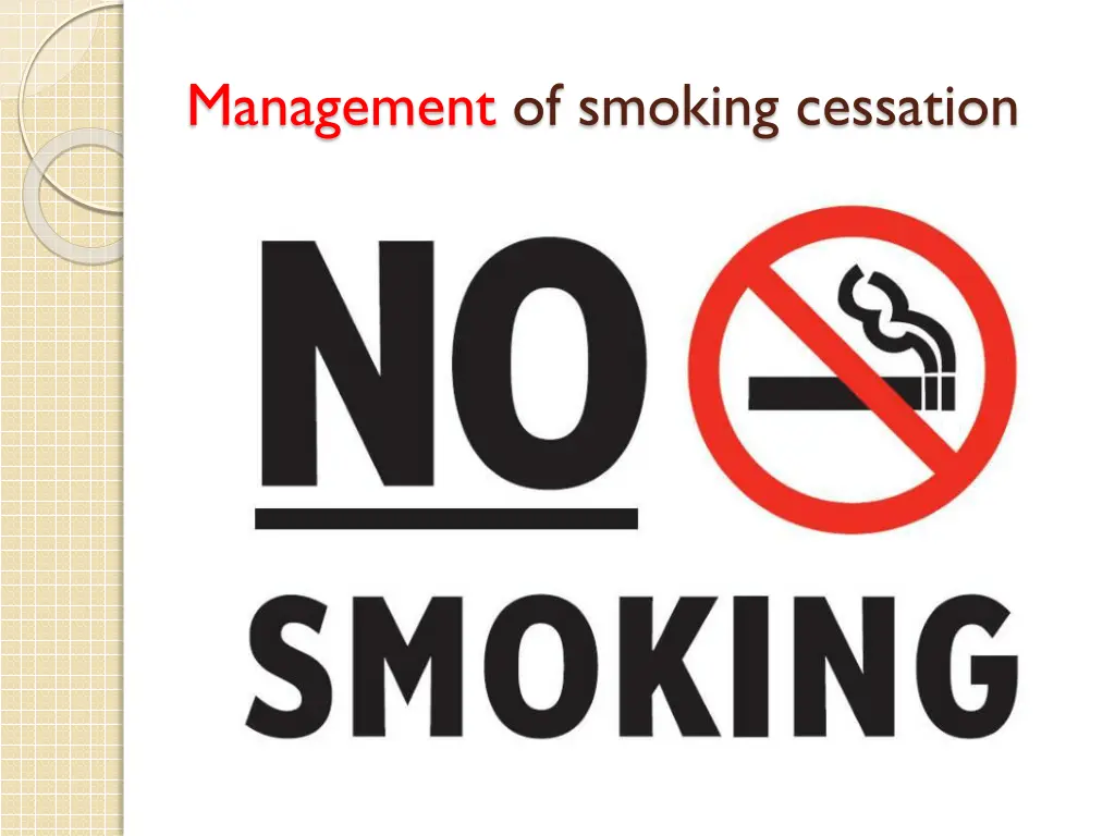 management of smoking cessation