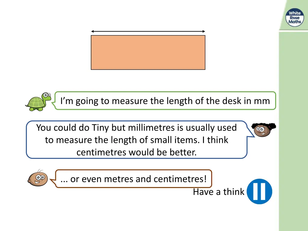 i m going to measure the length of the desk in mm