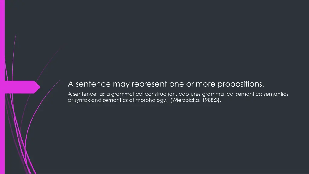 a sentence may represent one or more propositions