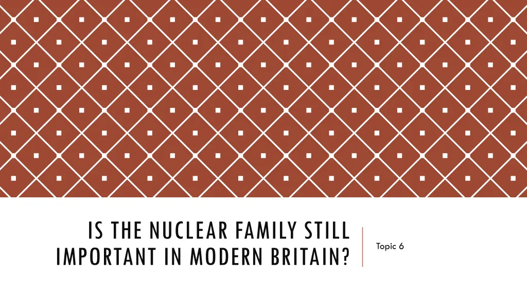 is the nuclear family still important in modern