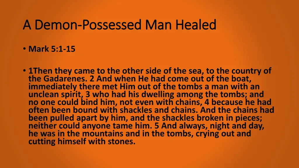 a demon a demon possessed man healed possessed