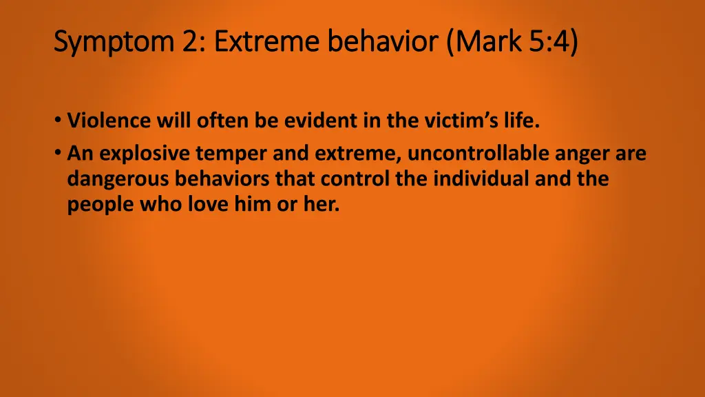 symptom 2 extreme behavior mark 5 4 symptom