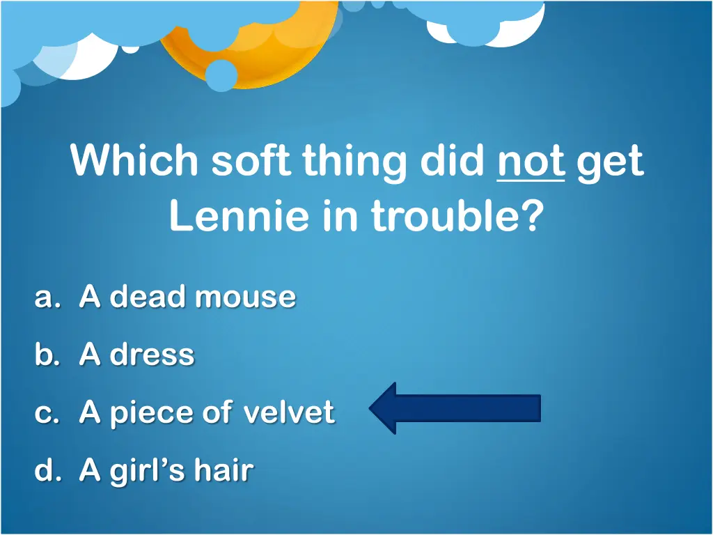 which soft thing did not get lennie in trouble