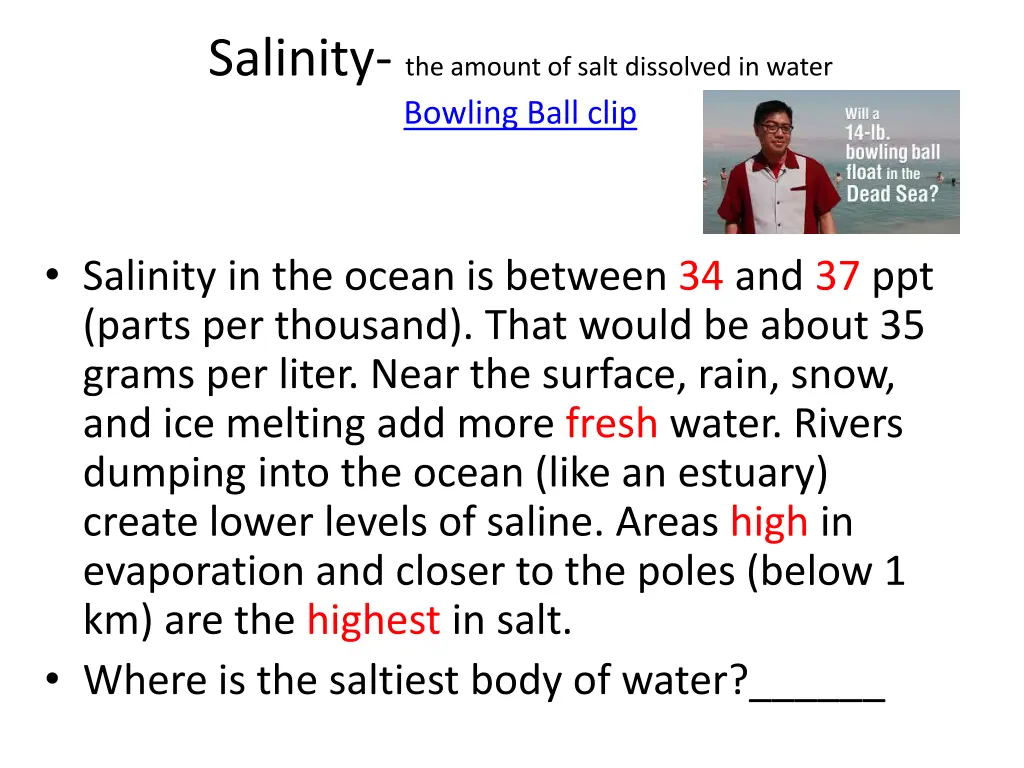 salinity the amount of salt dissolved in water