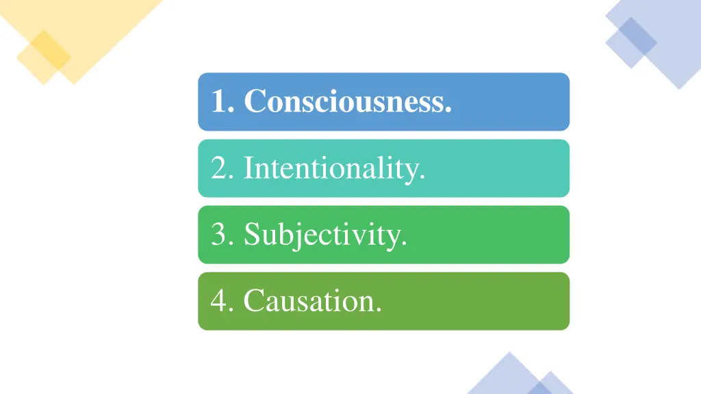 1 consciousness