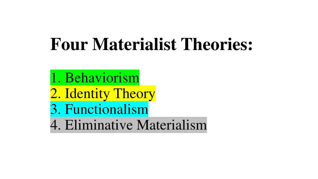 four materialist theories