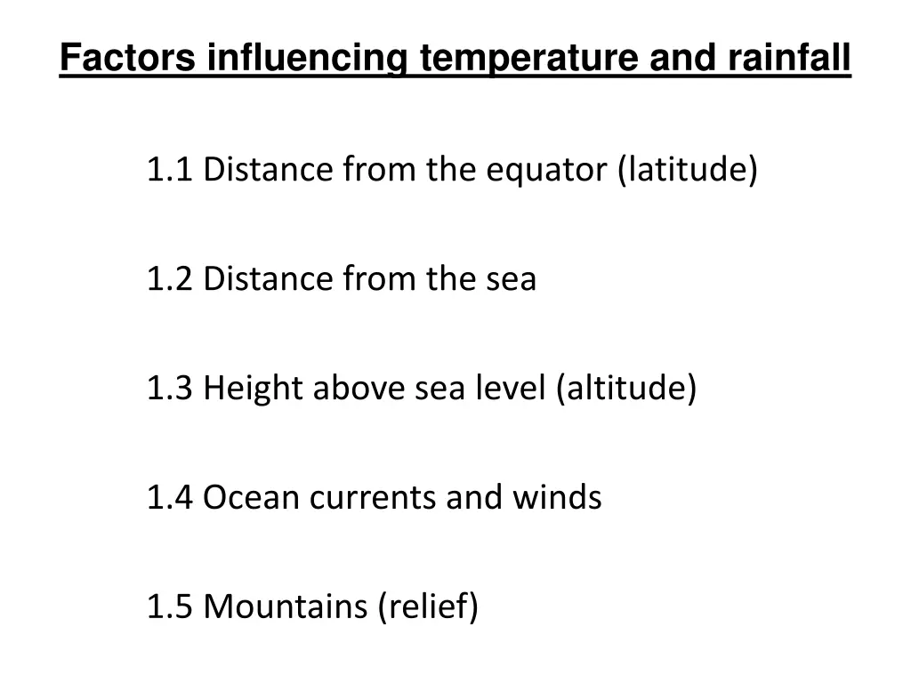 factors influencing temperature and rainfall