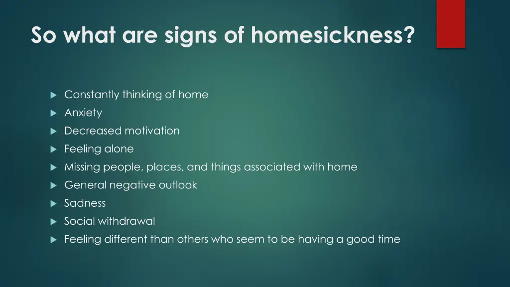 so what are signs of homesickness