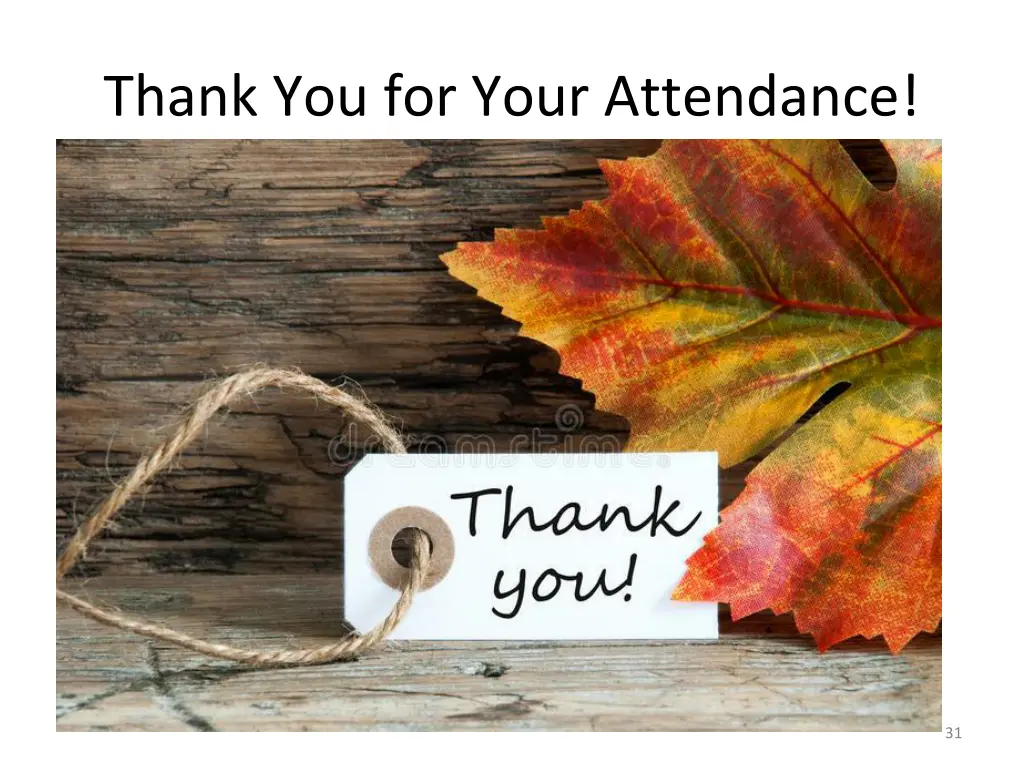 thank you for your attendance