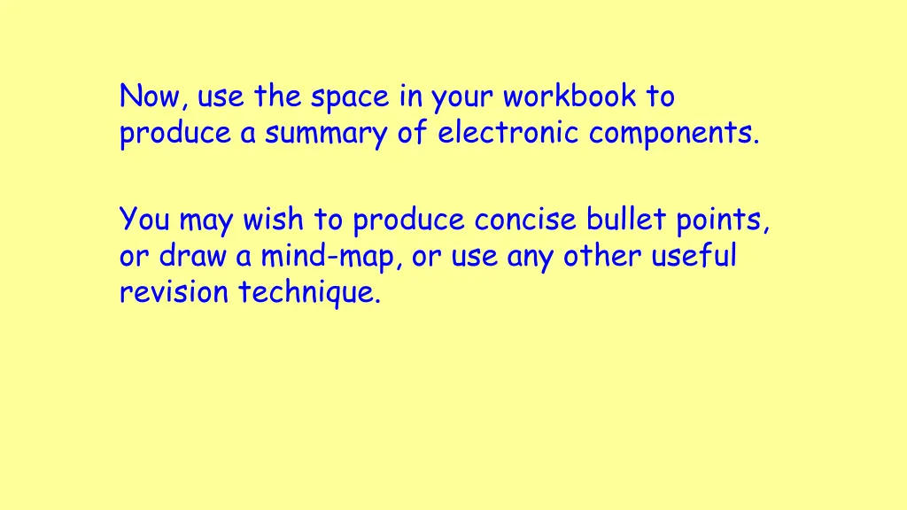 now use the space in your workbook to produce