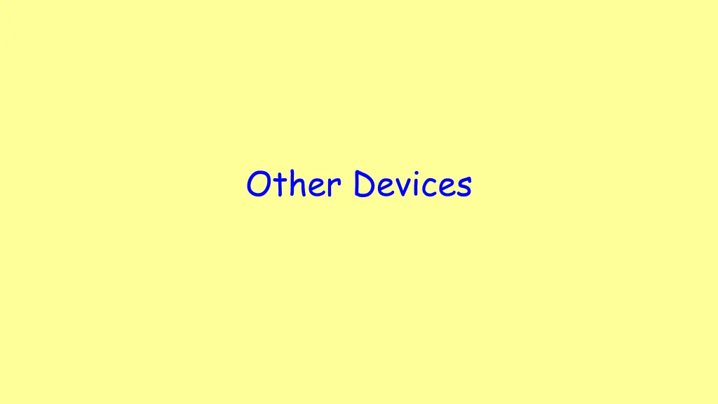 other devices