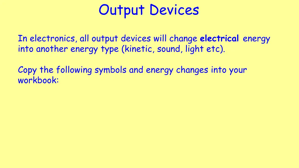 output devices 1