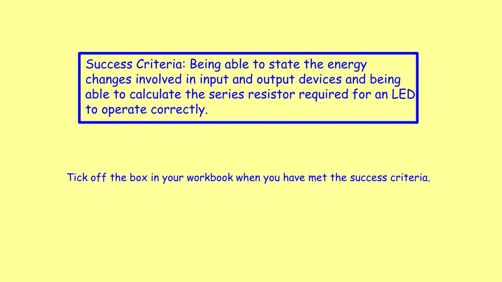 success criteria being able to state the energy