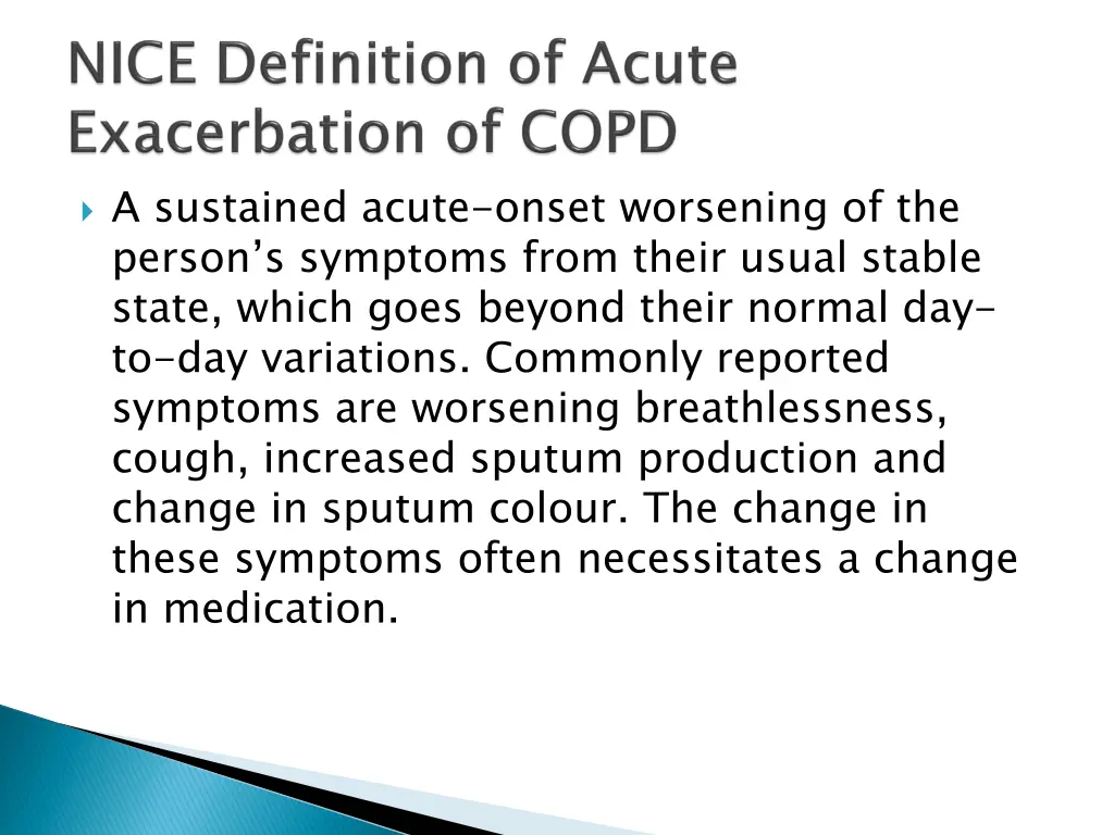 a sustained acute onset worsening of the person