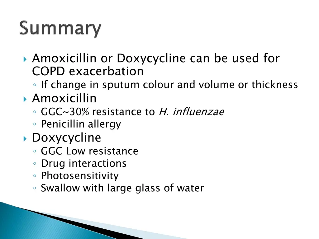 amoxicillin or doxycycline can be used for copd