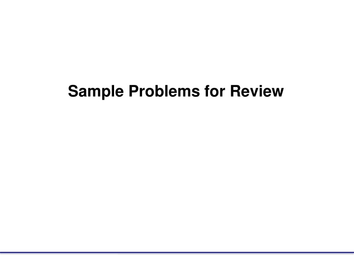 sample problems for review