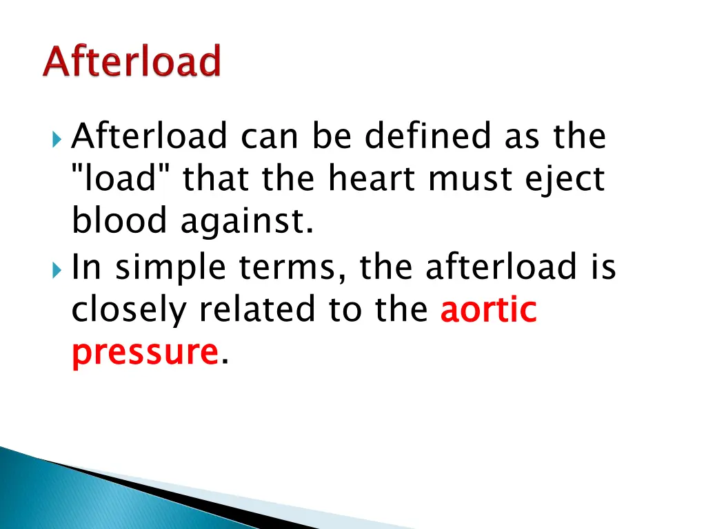 afterload can be defined as the load that