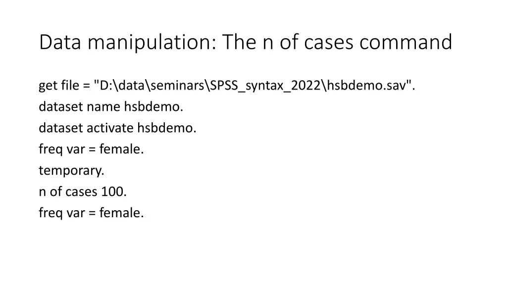 data manipulation the n of cases command 1