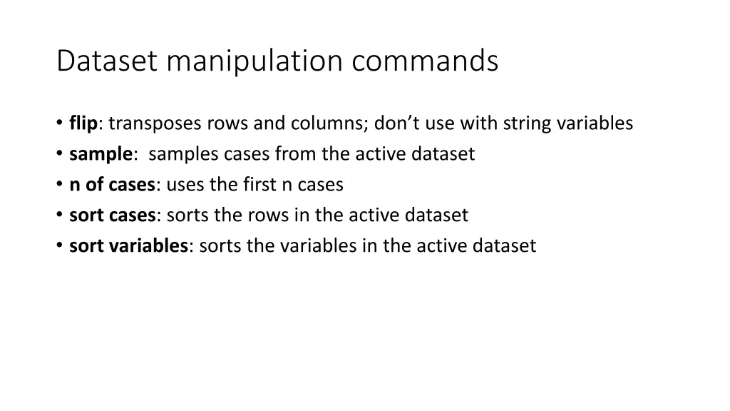 dataset manipulation commands