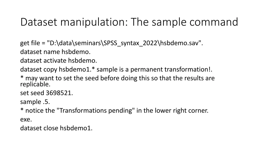 dataset manipulation the sample command 1