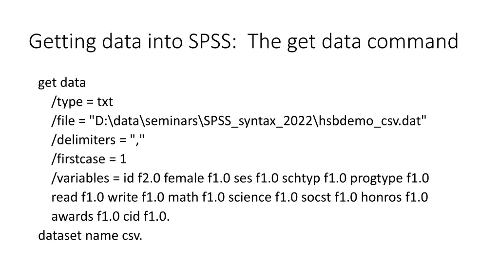 getting data into spss the get data command 1