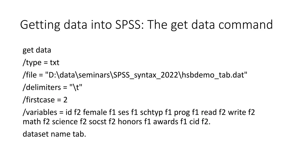 getting data into spss the get data command 2