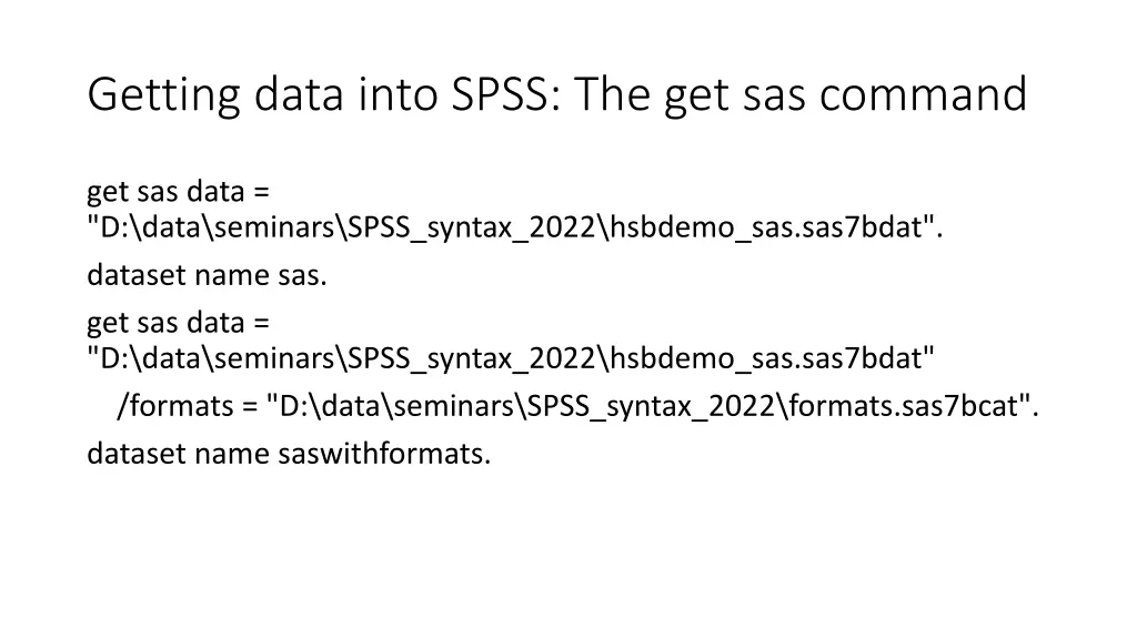 getting data into spss the get sas command