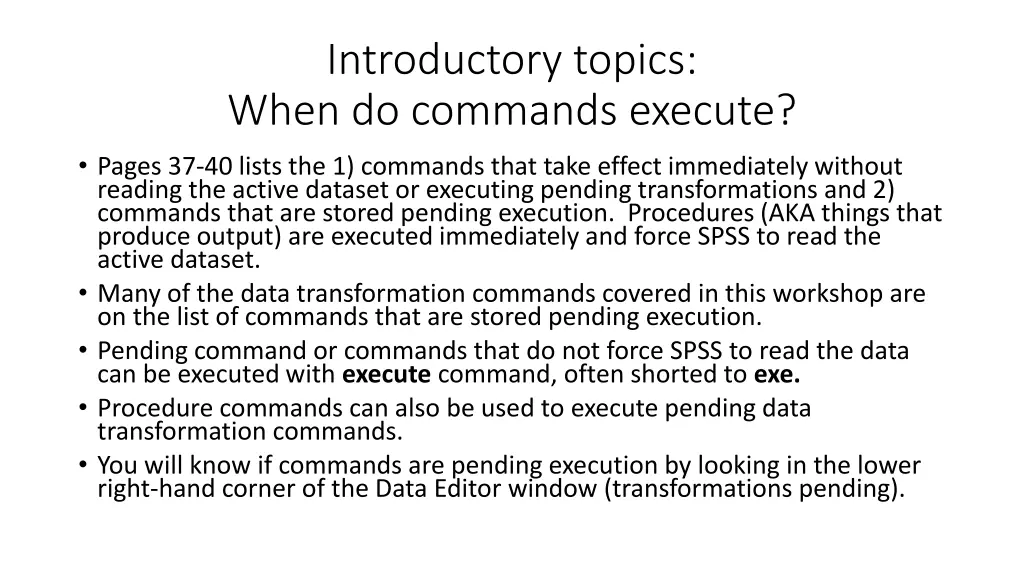 introductory topics when do commands execute 1