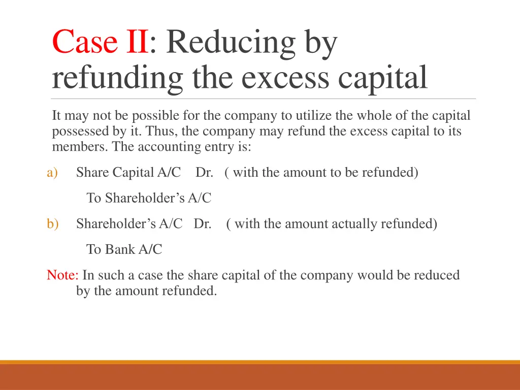 case ii reducing by refunding the excess capital