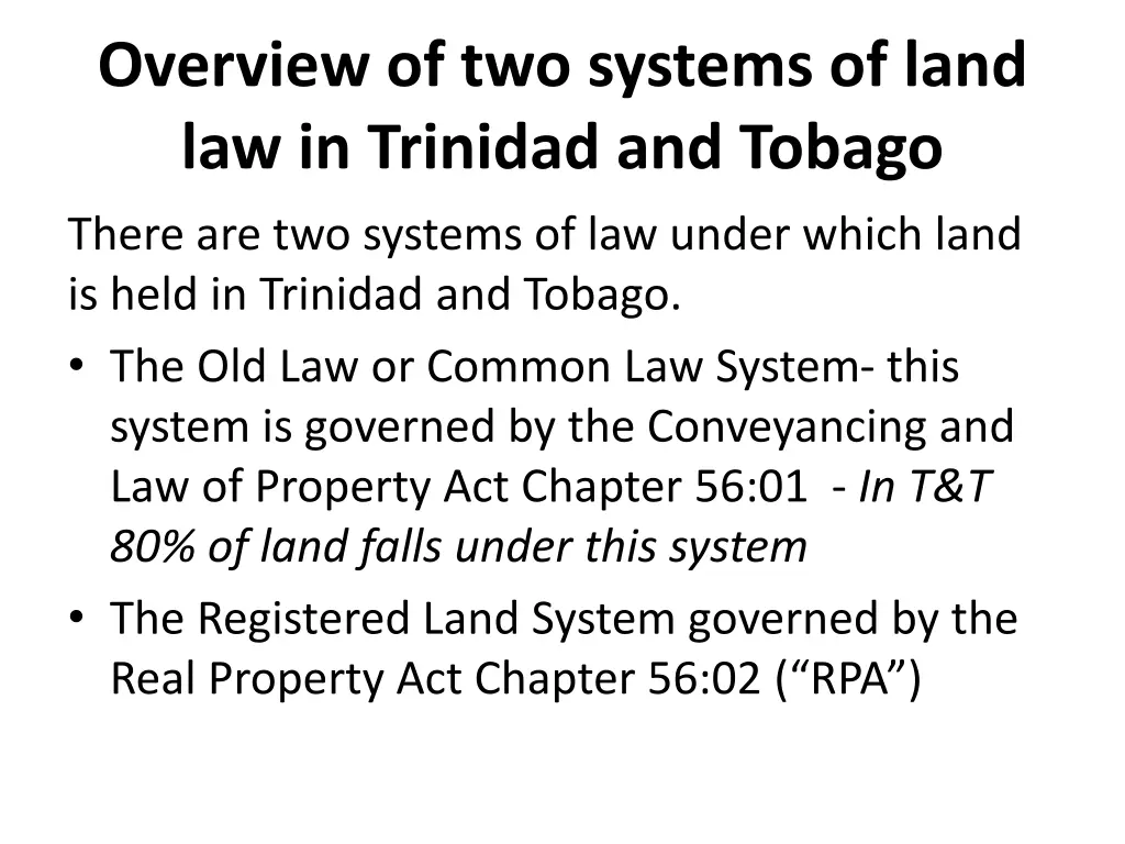 overview of two systems of land law in trinidad