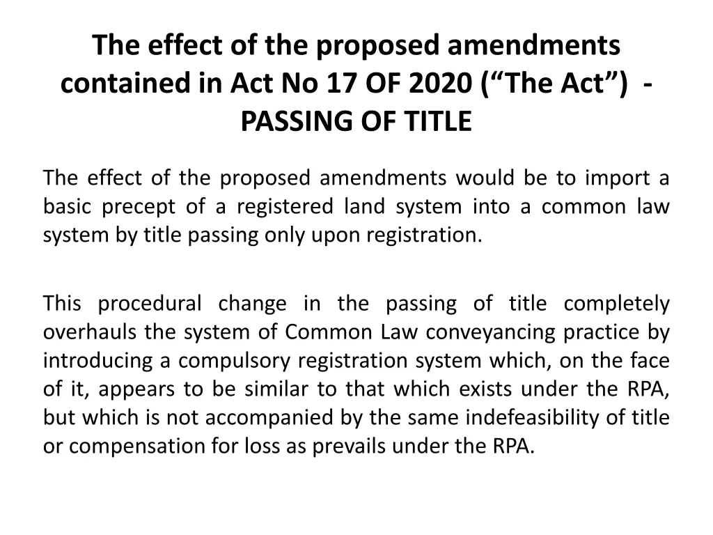 the effect of the proposed amendments contained