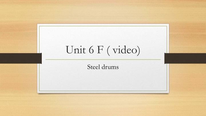 unit 6 f video