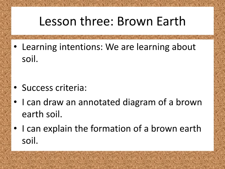 lesson three brown earth