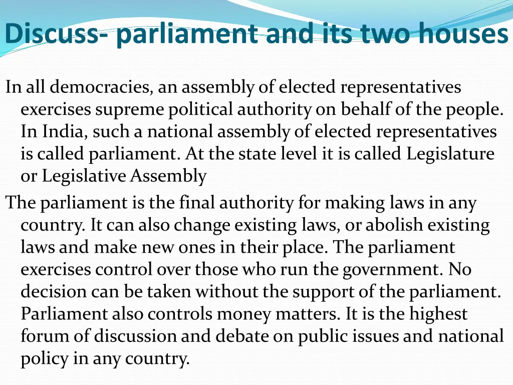 discuss parliament and its two houses