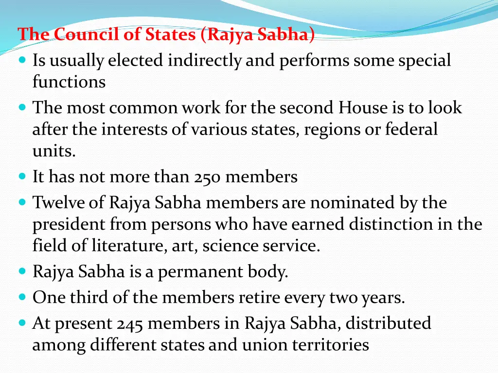 the council of states rajya sabha is usually