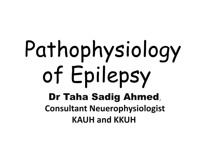 pathophysiology of epilepsy dr taha sadig ahmed