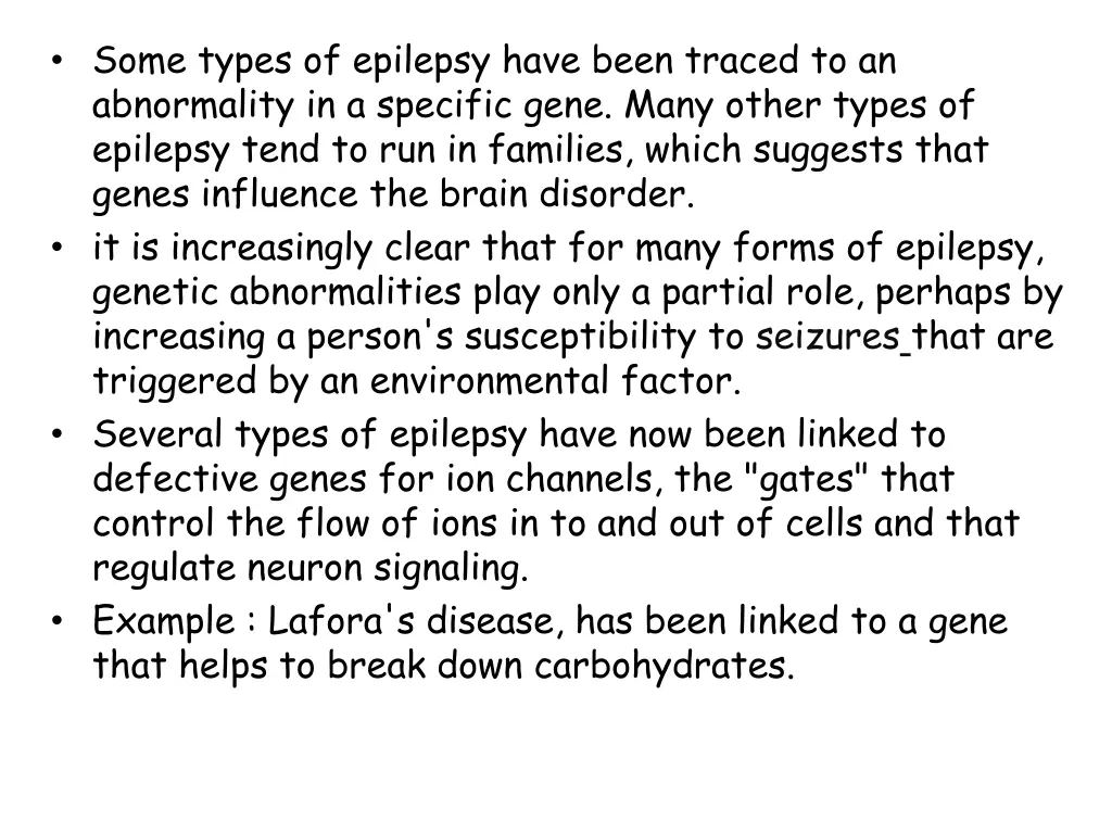 some types of epilepsy have been traced