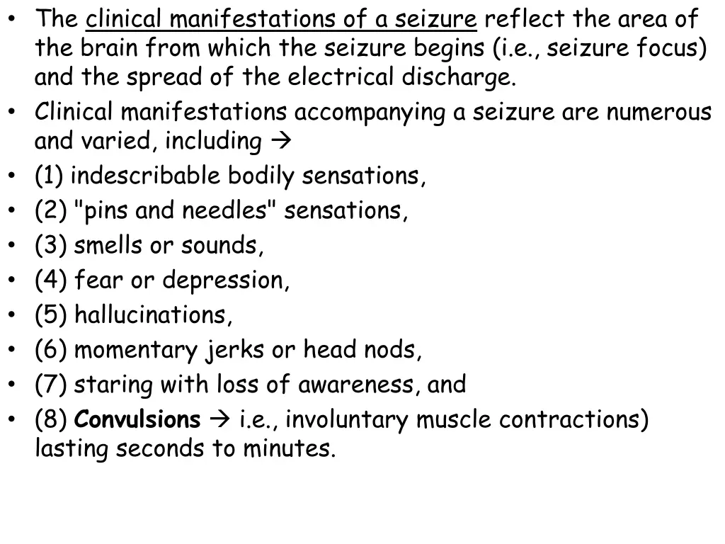 the clinical manifestations of a seizure reflect